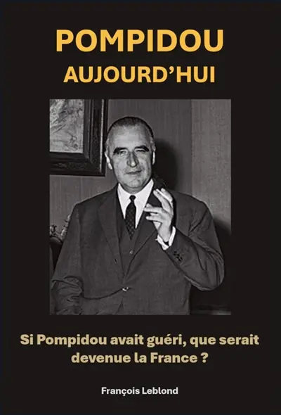 Pompidou aujourd'hui ?