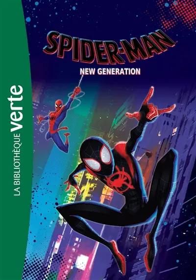Spider-Man : new generation : le roman du film