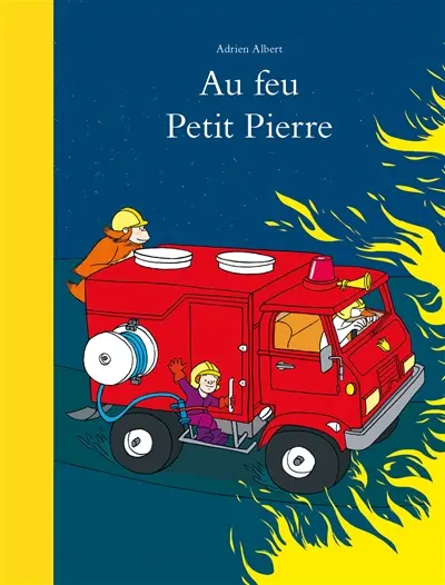 Au feu Petit Pierre
