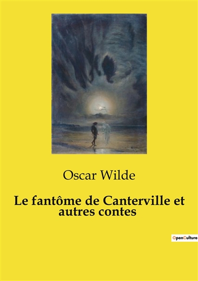 Le fantôme de Canterville et autres contes