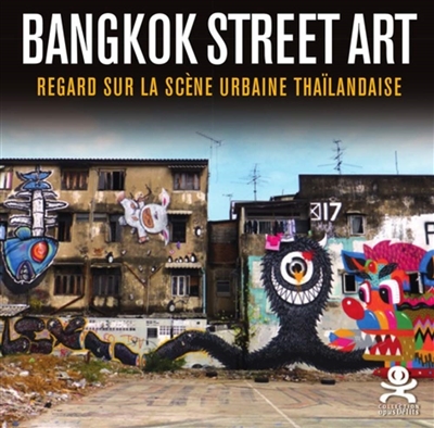 Bangkok street art : regard sur la scène urbaine thaïlandaise