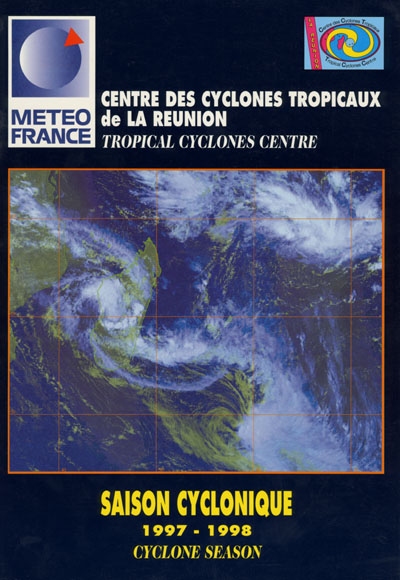 Saison cyclonique 97-98 dans le Sud-Ouest de l'océan Indien. Cyclone season 1997-1998 of the south-west Indian ocean