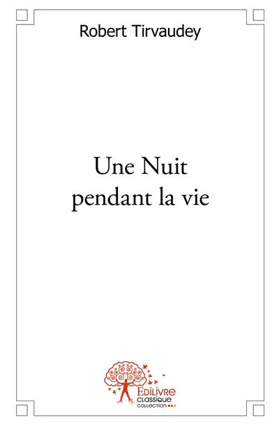 Une nuit pendant la vie