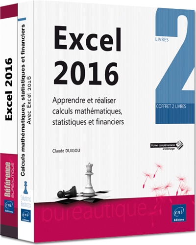 Excel 2016 : apprendre et réaliser calculs mathématiques, statistiques et financiers