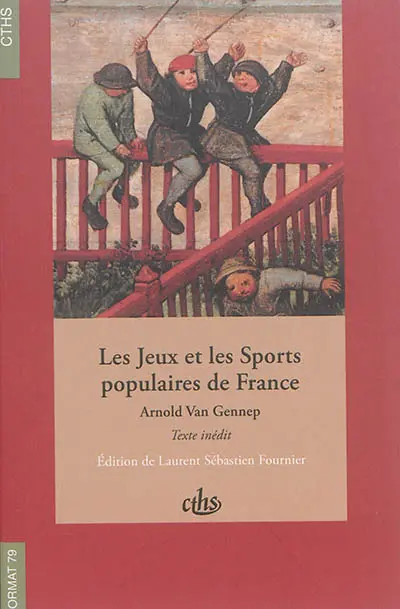 Les jeux et les sports populaires de France : texte inédit, 1925