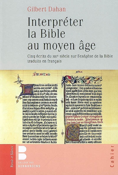 Interpréter la Bible au Moyen Age : cinq écrits du XIIIe siècle sur l'exégèse de la Bible traduits en français