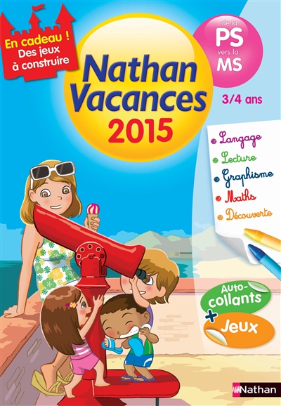 Nathan vacances 2015, de la PS vers la MS, 3-4 ans