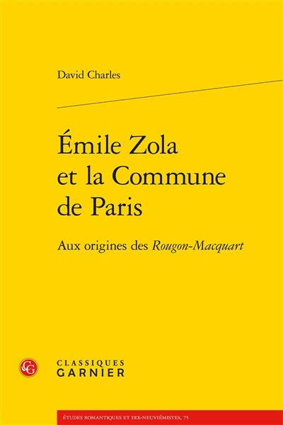 Emile Zola et la Commune de Paris : aux origines des Rougon-Macquart