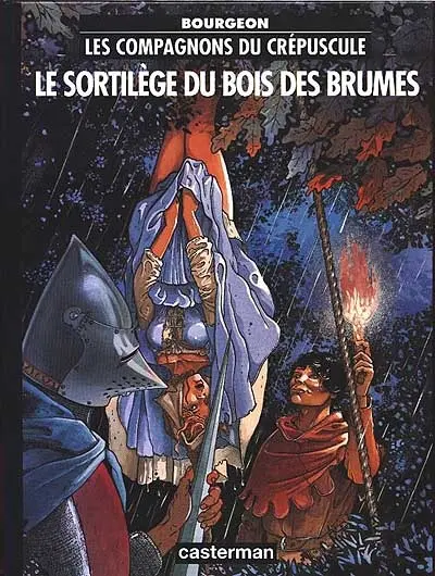 Les compagnons du crépuscule. Vol. 1. Le sortilège du bois des brumes