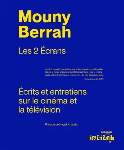 Mouny Berrah : les 2 écrans : écrits et entretiens sur le cinéma et la télévision
