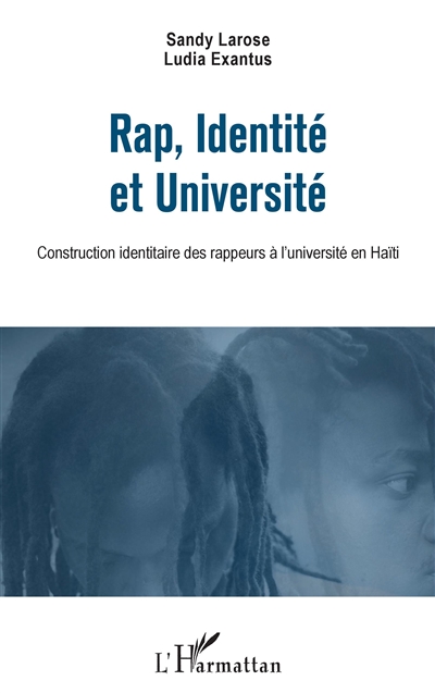 Rap, identité et université : construction identitaire des rappeurs à l'université en Haïti