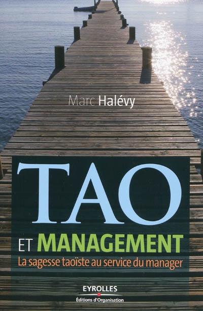 Tao et management : la sagesse taoïste au service du manager