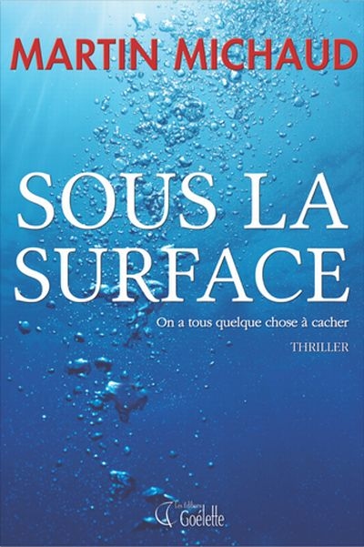 Sous la surface : on a tous quelque chose à cacher