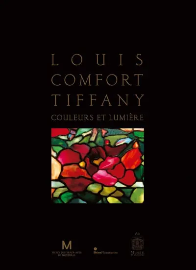 Louis Comfort Tiffany : couleurs et lumière
