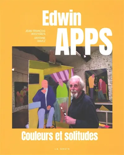 Edwin Apps : couleurs et solitudes