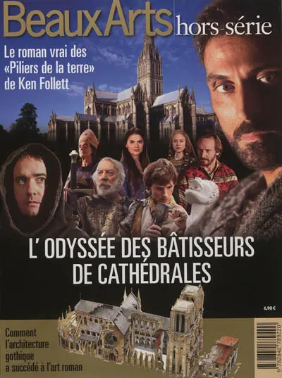 L'odyssée des bâtisseurs de cathédrales : le roman vrai des Piliers de la terre de Ken Follett