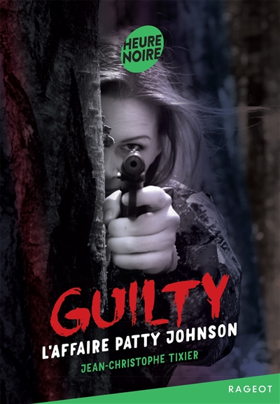 Guilty : #l'affaire Patty Johnson