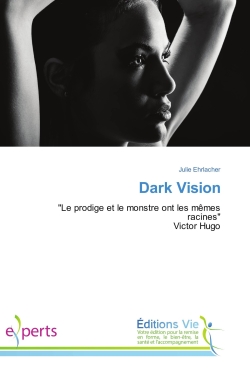 Dark Vision : "Le prodige...