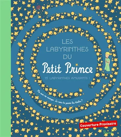 Les labyrinthes du Petit Prince