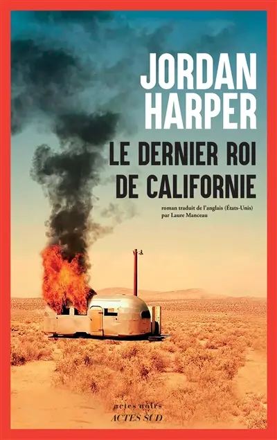 Le dernier roi de Californie