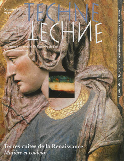 Techné, n° 36. Terres cuites de la Renaissance : matière et couleur