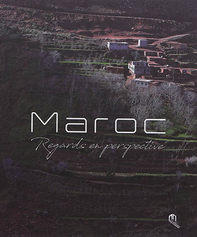 Maroc : regards en perspective