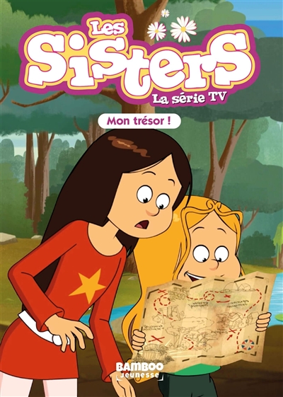 Les sisters : la série TV. Vol. 72. Mon trésor !