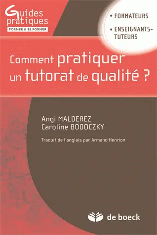 Comment pratiquer un tutorat de qualité ? : formateurs, enseignants-tuteurs