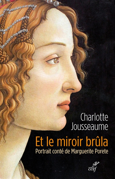 Et le miroir brûla : portrait conté de Marguerite Porete