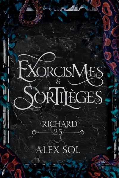 Exorcismes et Sortilèges : Tome 2.5