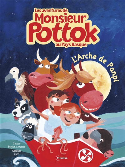 Les aventures de monsieur Pottok au Pays basque. Vol. 3. L'arche de Panpi