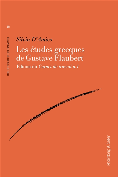 Les études grecques de Gustave Flaubert : édition du Carnet de travail n. 1