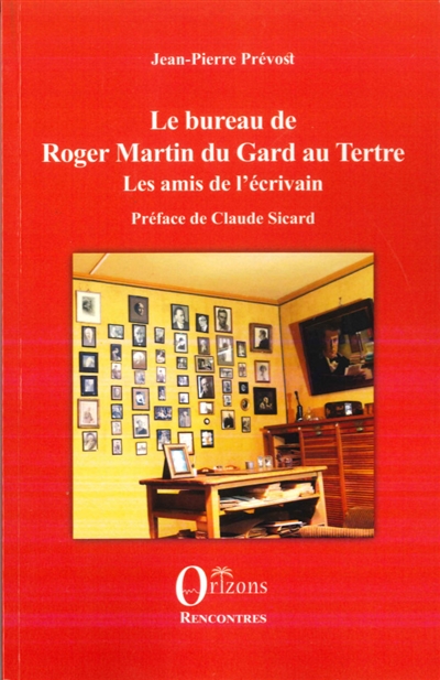 Le bureau de Roger Martin du Gard au Tertre : les amis de l'écrivain