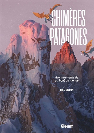 Chimères patagones :...