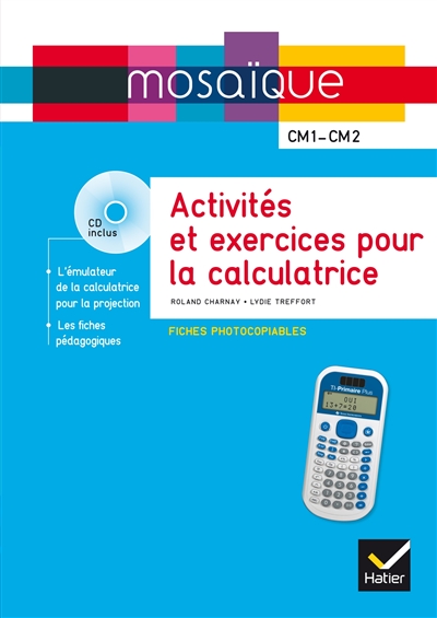 Activités et exercices pour la calculatrice : CM1-CM2 : fiches photocopiables