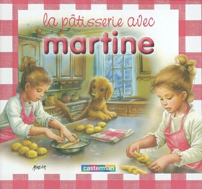 La pâtisserie avec Martine