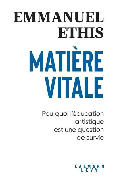 Matière vitale : pourquoi l'éducation artistique est une question de survie