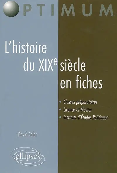 L'histoire du XIXe siècle en fiches
