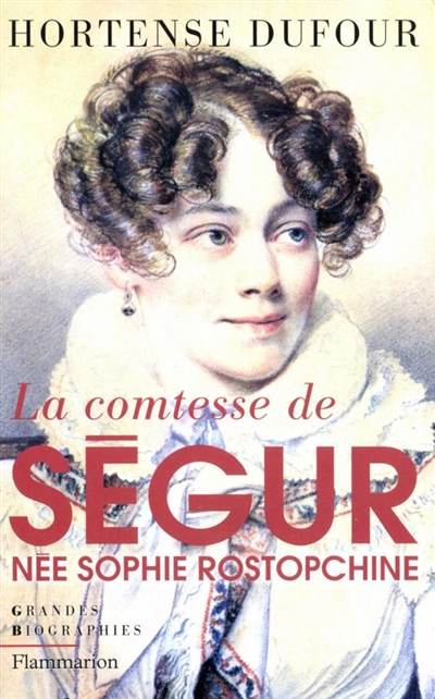 La comtesse de Ségur, née Rostopchine
