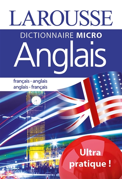Dictionnaire Larousse anglais : français-anglais, anglais-français