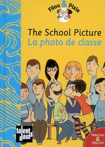 La photo de classe / The school picture