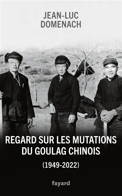 Regard sur les mutations du goulag chinois (1949-2022)