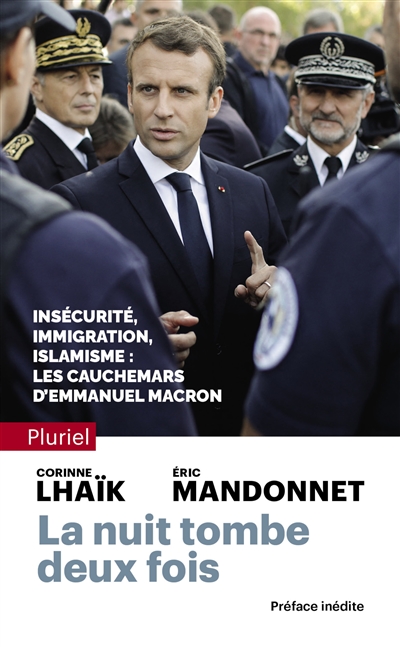 La nuit tombe deux fois : insécurité, immigration, islamisme : les cauchemars d'Emmanuel Macron