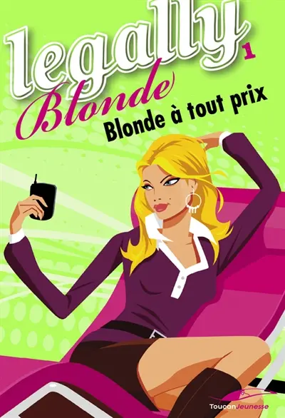 Legally blonde. Vol. 1. Blonde à tout prix