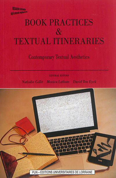 Book practices & textual itineraries. Vol. 3. Contemporary textual aesthetics