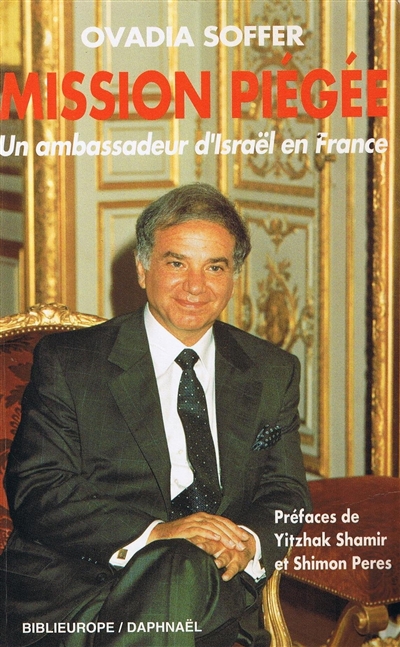 Mission piégée : un ambassadeur d'Israël en France