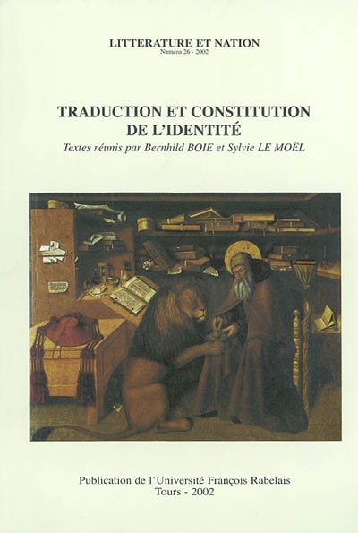 Littérature et nation, n° 26. Traduction et constitution de l'identité