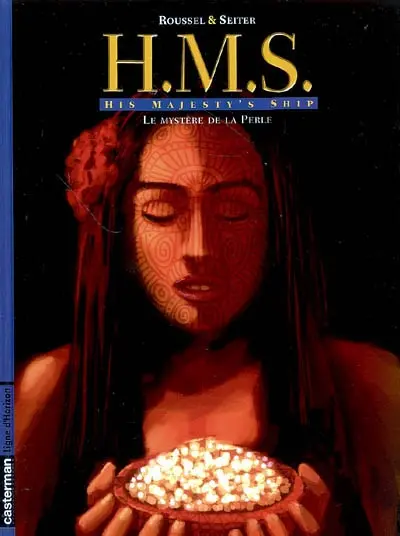 HMS : His Majesty's Ship. Vol. 4. Le mystère de la Perle