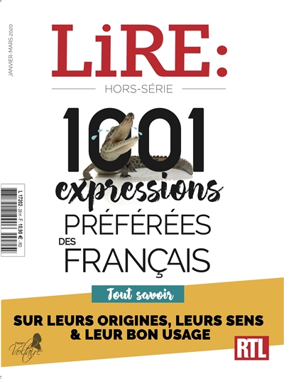 Lire, hors série. 1.001 expressions préférées des Français : tout savoir sur leurs origines, leur sens & leur bon usage