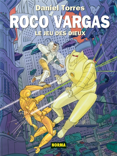 Roco Vargas. Vol. 6. Le jeu des dieux
